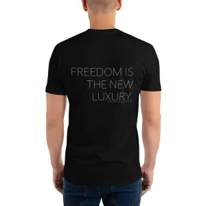 FREEDOM IS THE NEW LUXURY Short Sleeve T-shirt