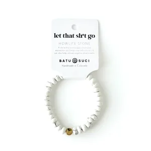 Let That Sh*t Go Rondelle Bracelet