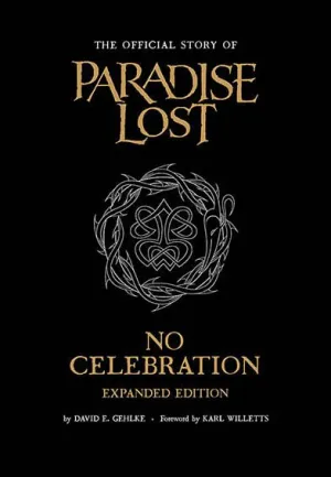 NO CELEBRATION: The Official Story of Paradise Lost - Extended Edition BOOK