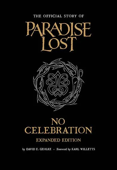 NO CELEBRATION: The Official Story of Paradise Lost - Extended Edition BOOK