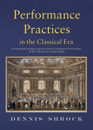 Performance Practices in the Classical Era