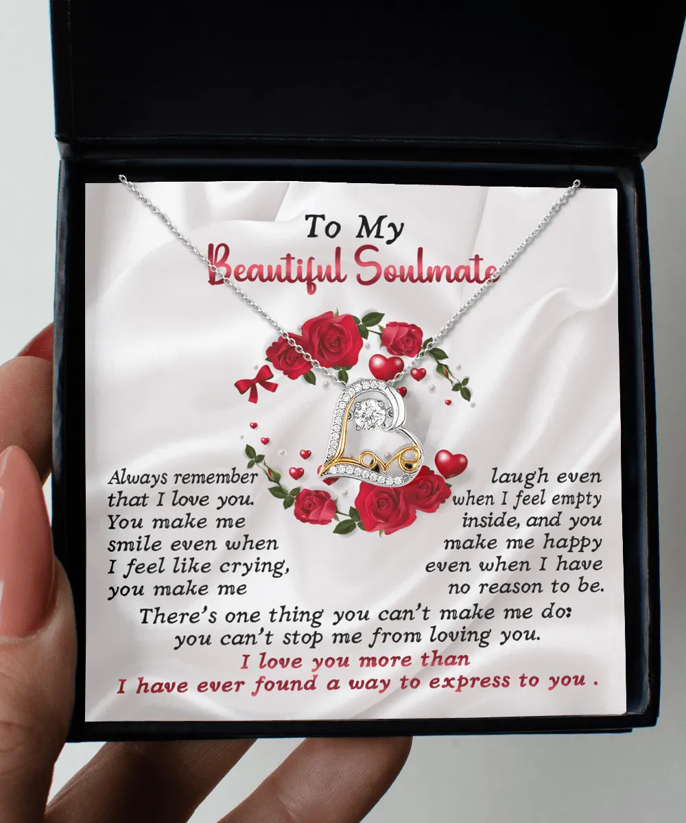 To My Beautiful Soulmate Always Remember | Forever | Love Dancing Necklace