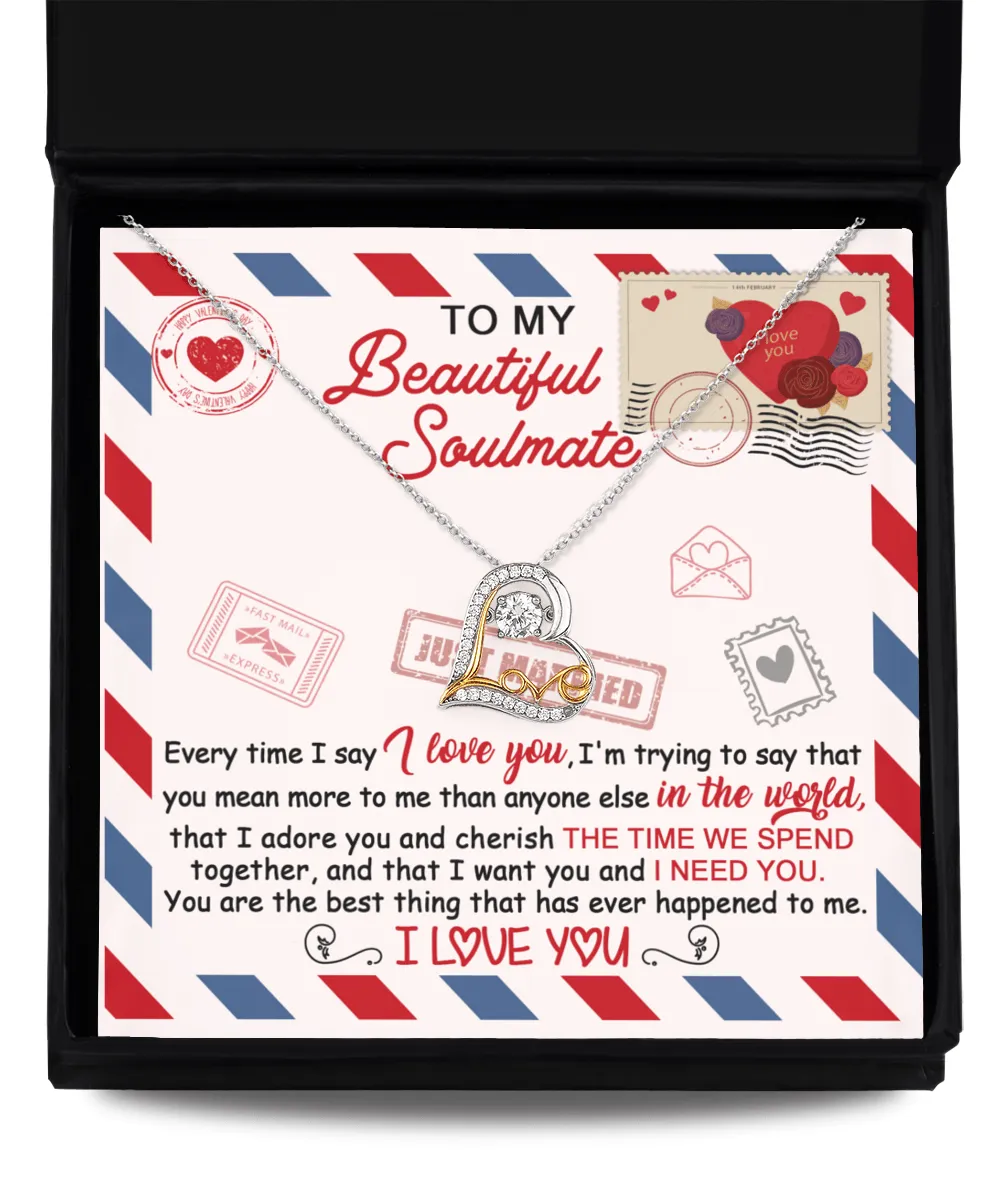To My Beautiful Soulmate I Need You | Love Dancing Necklace