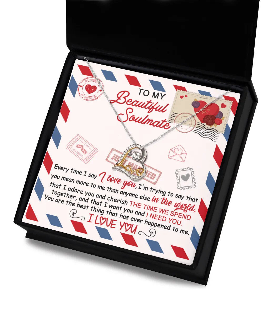 To My Beautiful Soulmate I Need You | Love Dancing Necklace