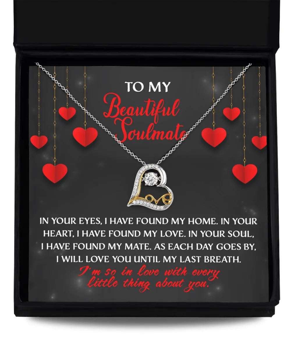 To My Beautiful Soulmate Love Every Little Thing About You | Love Dancing Necklace