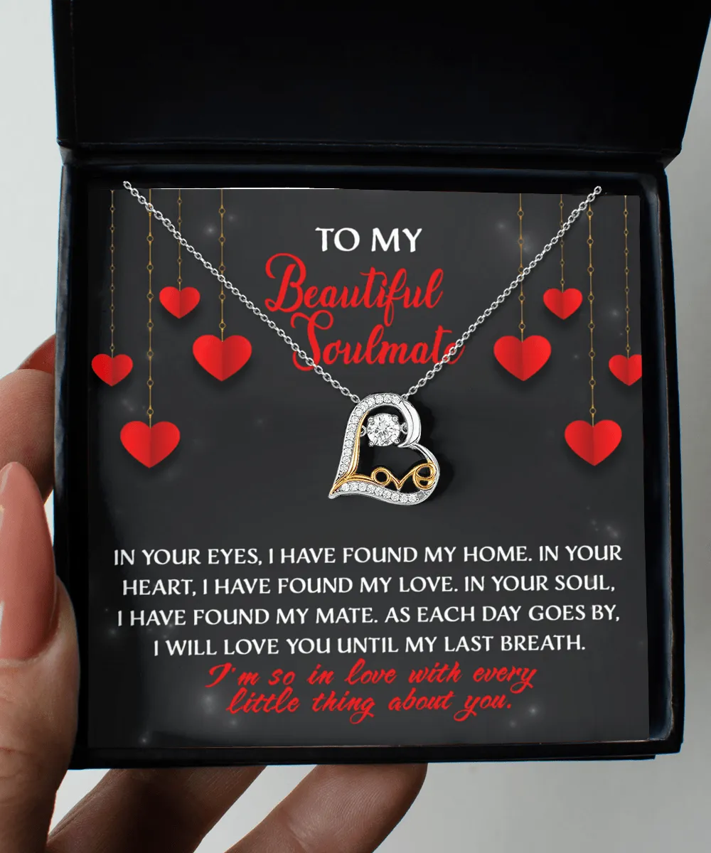 To My Beautiful Soulmate Love Every Little Thing About You | Love Dancing Necklace
