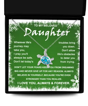 To My Beloved Daughter Stronger Than You Realize | Opal Turtle Necklace