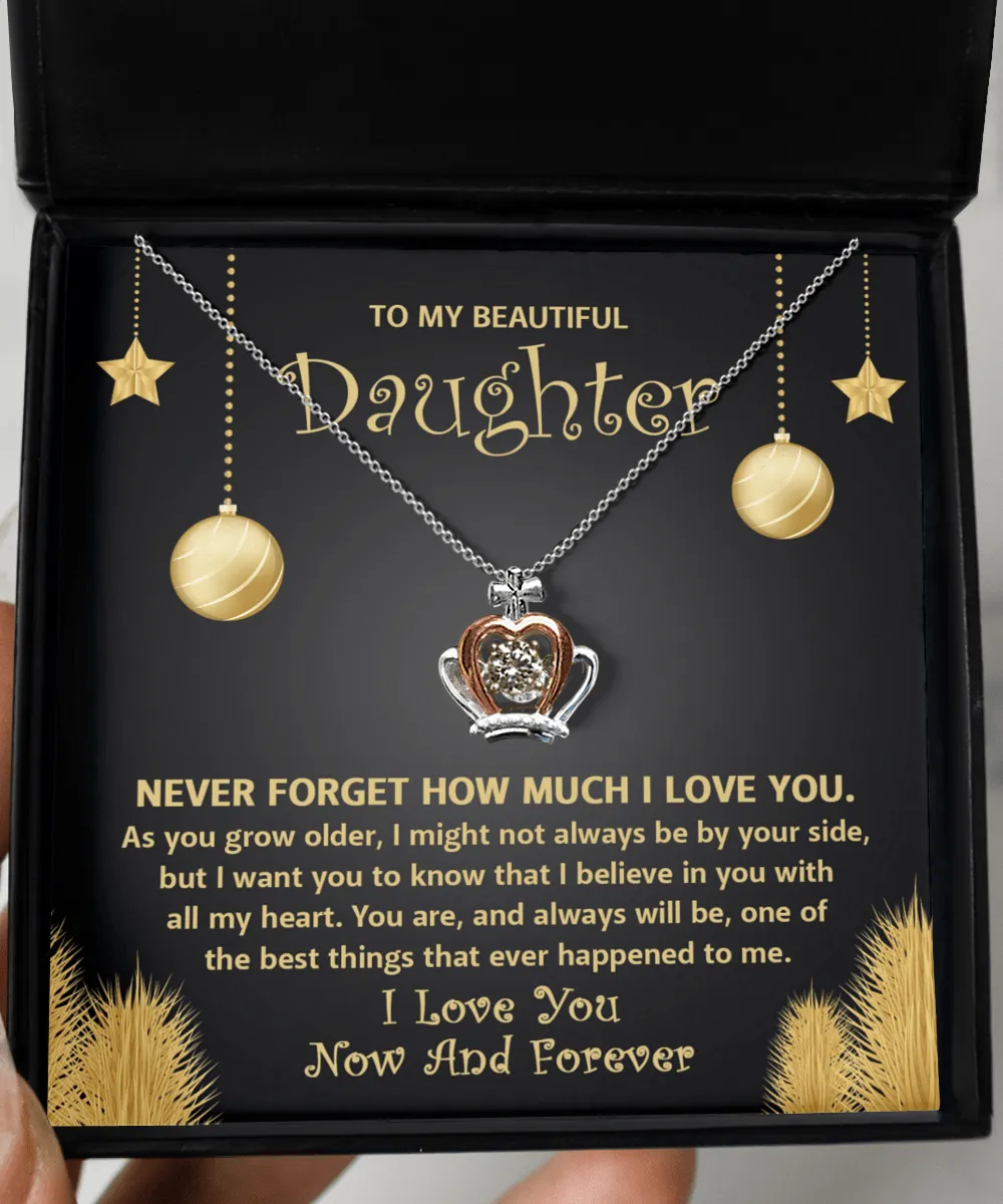 To My Daughter I Love You Now And Forever | Crown Pendant Necklace