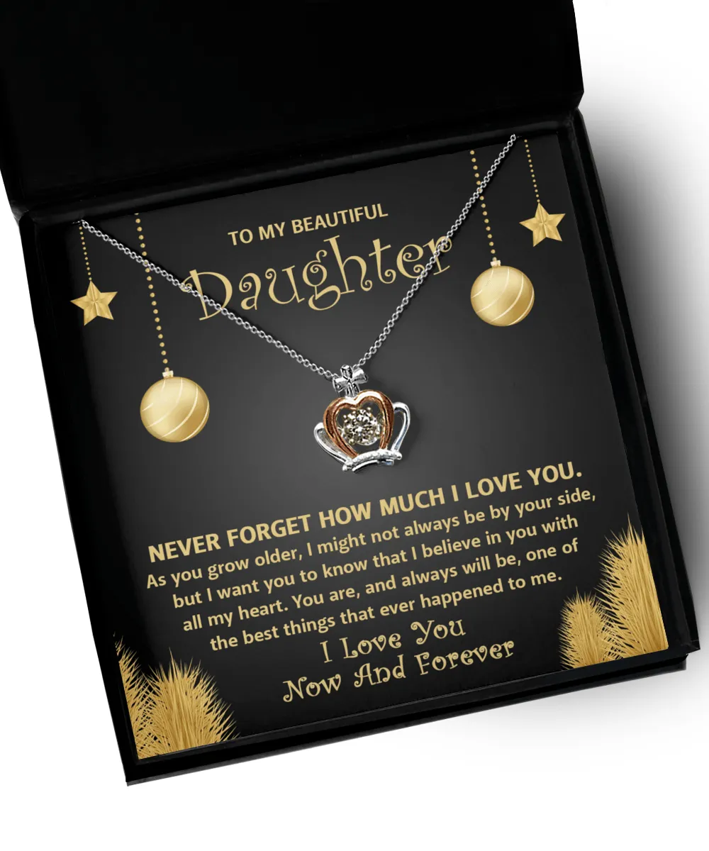 To My Daughter I Love You Now And Forever | Crown Pendant Necklace