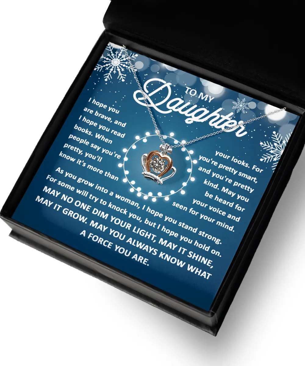 To My Daughter May No One Dim Your Light | Crown Pendant Necklace