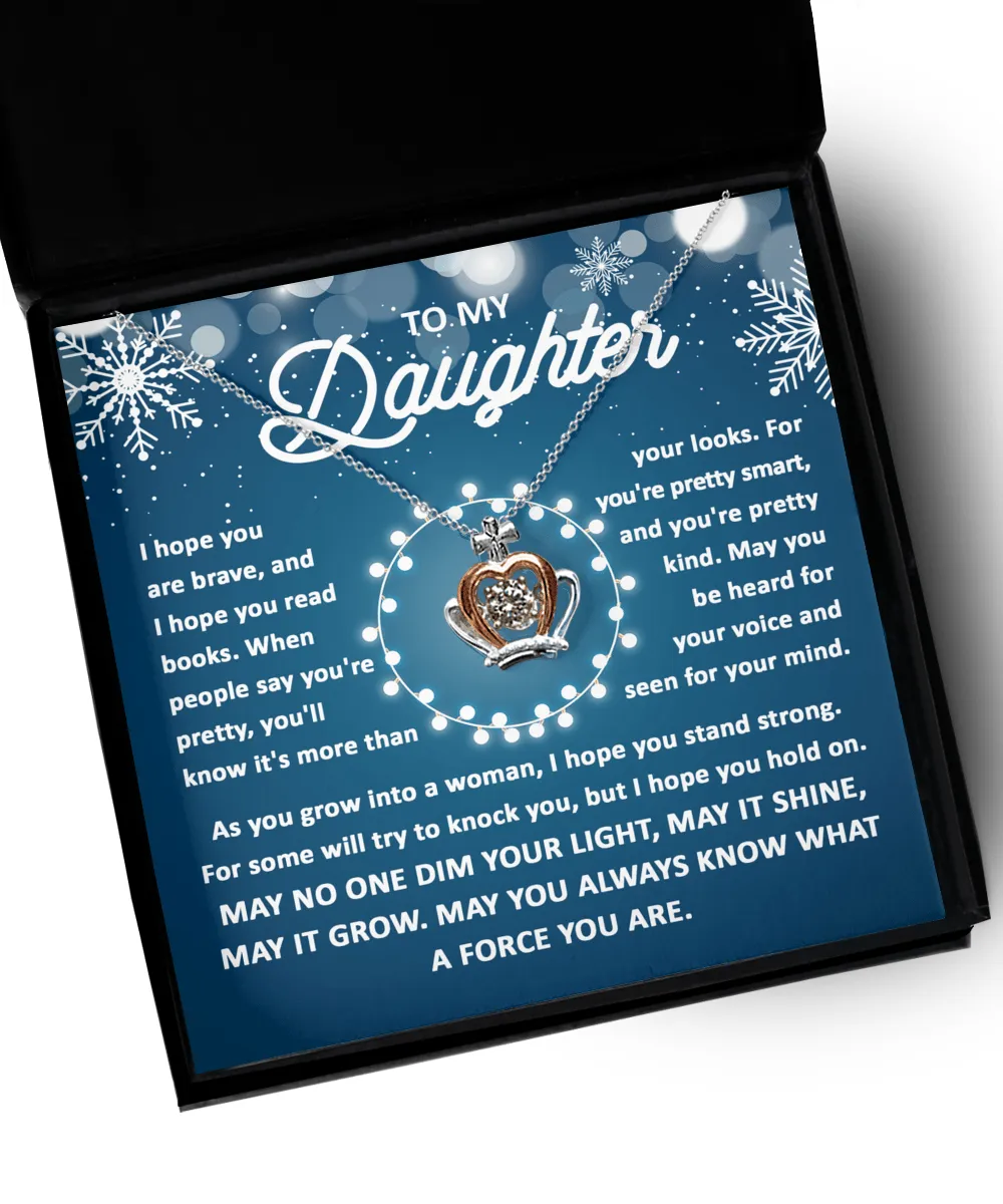 To My Daughter May No One Dim Your Light | Crown Pendant Necklace