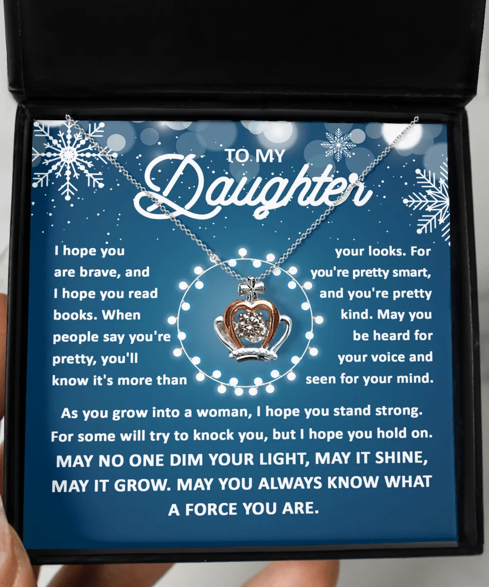 To My Daughter May No One Dim Your Light | Crown Pendant Necklace