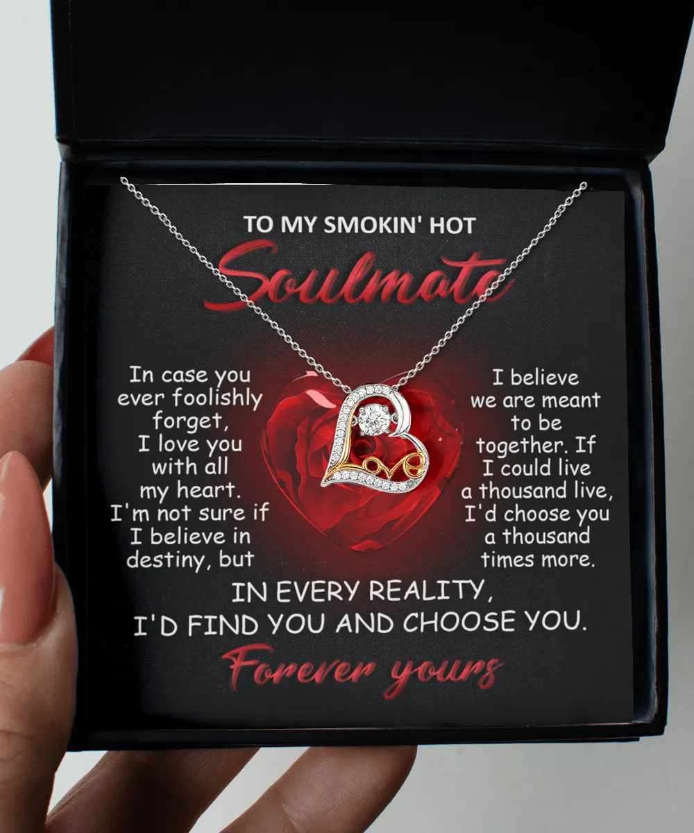To My Smokin' Hot Soulmate Forever Yours | Love Dancing Necklace