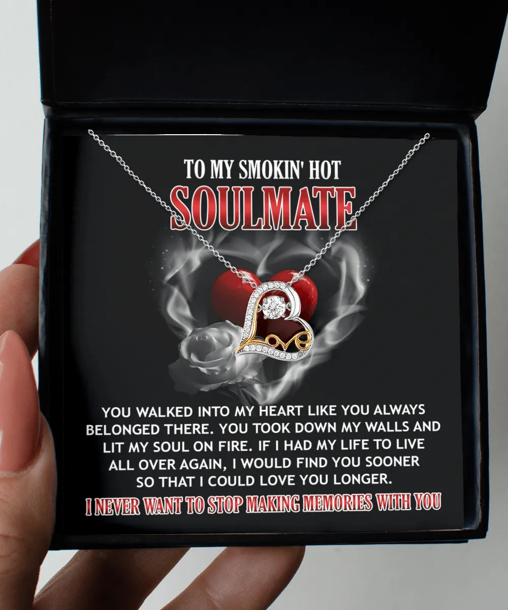 To My Smokin' Hot Soulmate Lit My Soul On Fire | Love Dancing Necklace