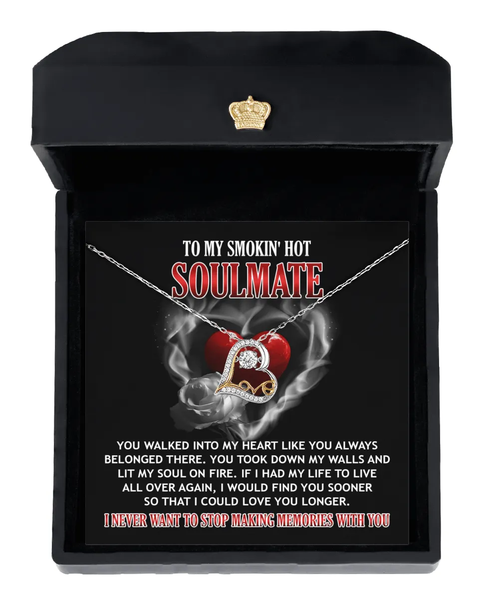 To My Smokin' Hot Soulmate Lit My Soul On Fire | Love Dancing Necklace