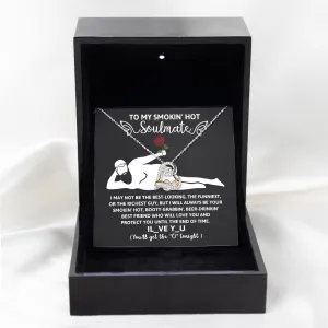 To My Smokin' Hot Soulmate Until The End Of Time | Love Dancing Necklace