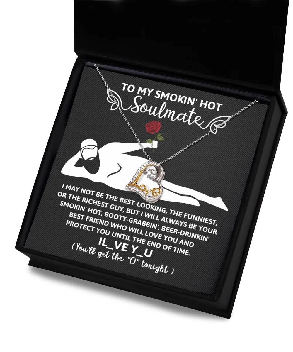 To My Smokin' Hot Soulmate Until The End Of Time | Love Dancing Necklace