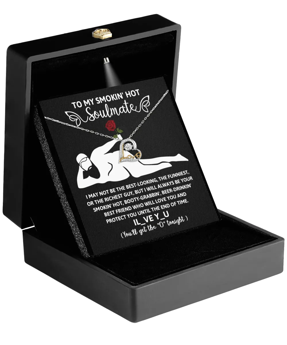 To My Smokin' Hot Soulmate Until The End Of Time | Love Dancing Necklace