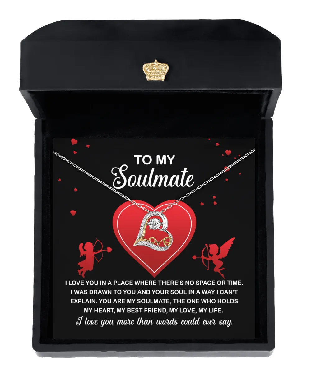 To My Soulmate I Was Drawn To You | Love Dancing Necklace