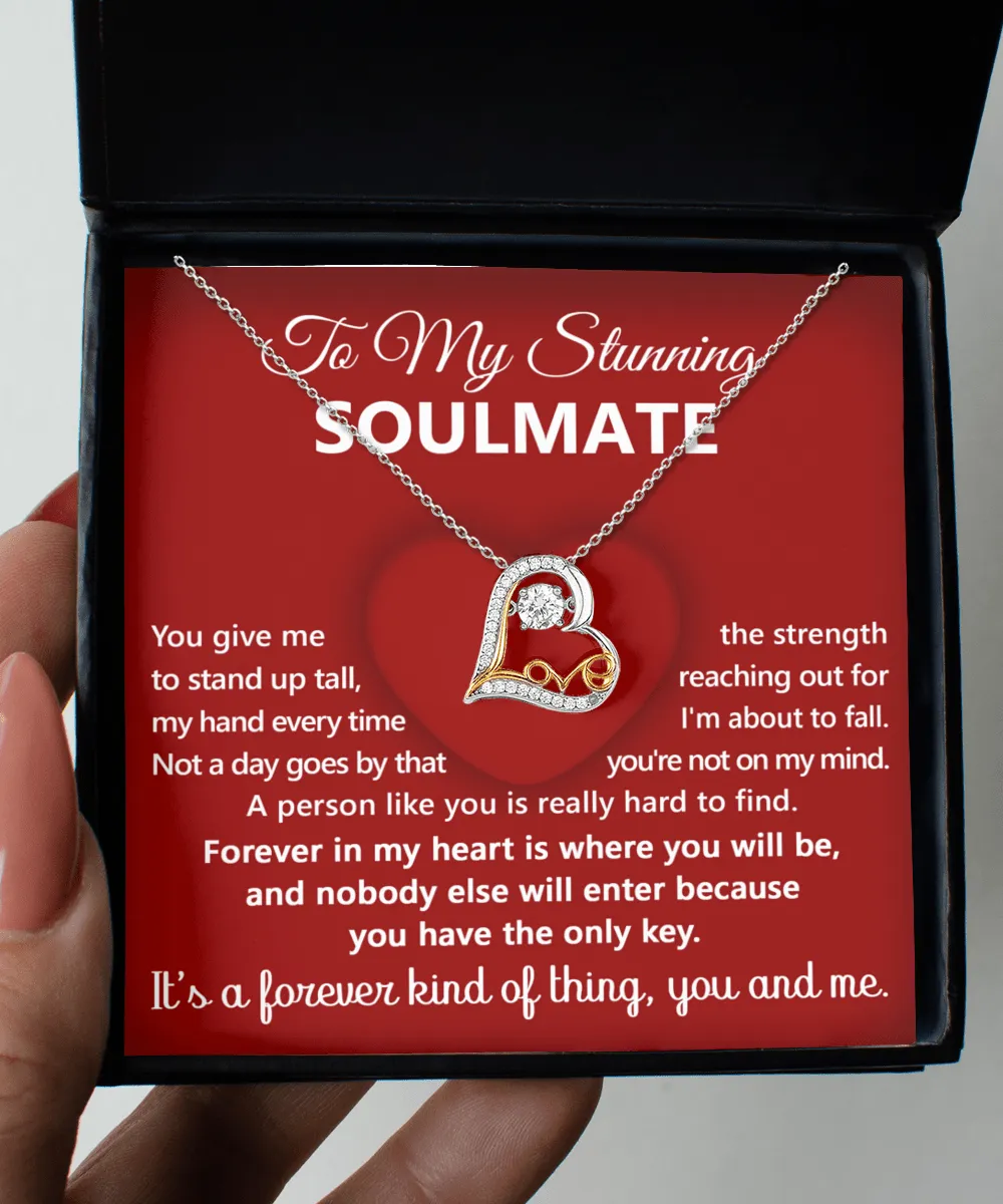 To My Stunning Soulmate It's A Forever Kind Of Thing | Love Dancing Necklace
