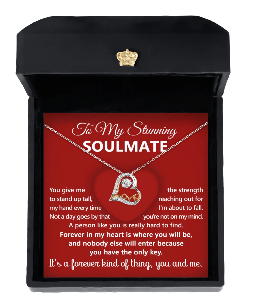 To My Stunning Soulmate It's A Forever Kind Of Thing | Love Dancing Necklace