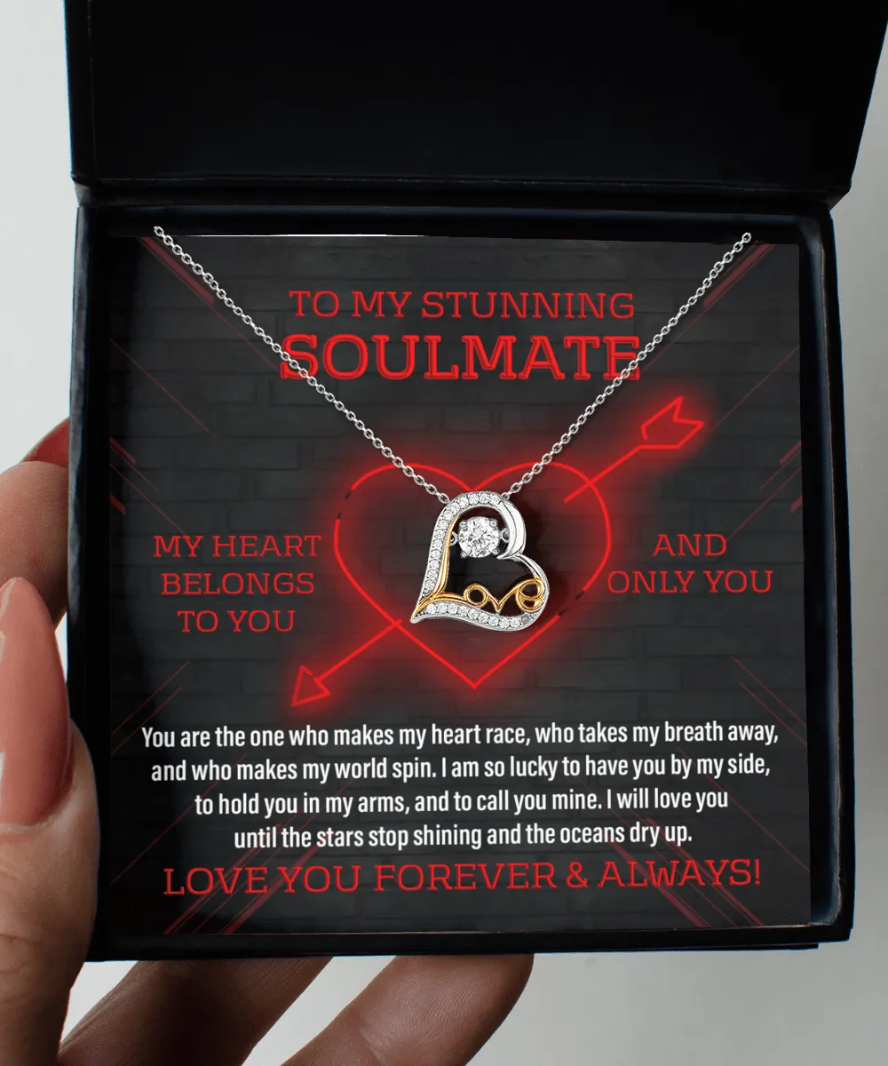 To My Stunning Soulmate My Heart Belongs To You | Love Dancing Necklace