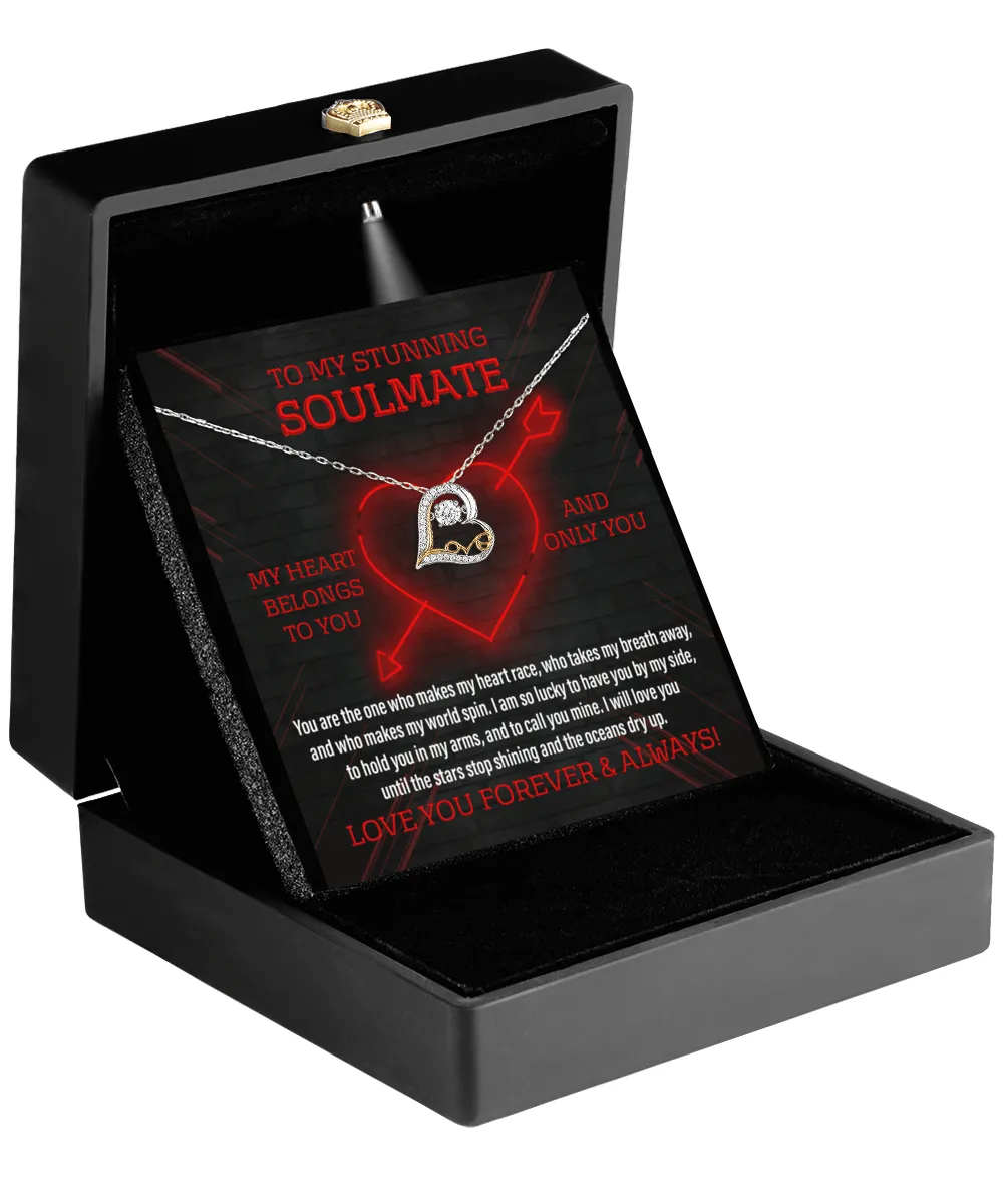 To My Stunning Soulmate My Heart Belongs To You | Love Dancing Necklace