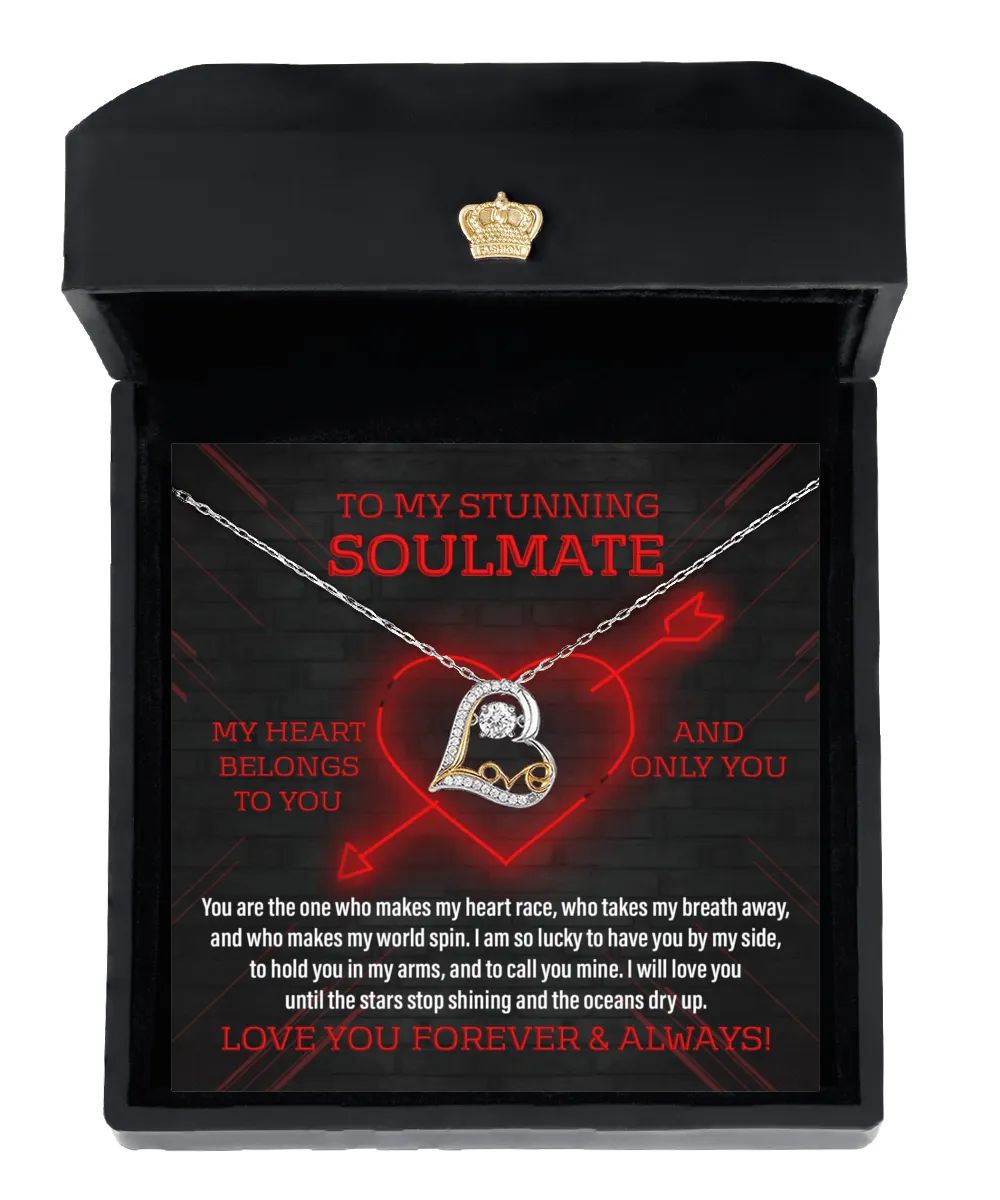 To My Stunning Soulmate My Heart Belongs To You | Love Dancing Necklace