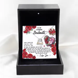 To My Stunning Soulmate When I Looked Into Your Eyes | Love Dancing Necklace