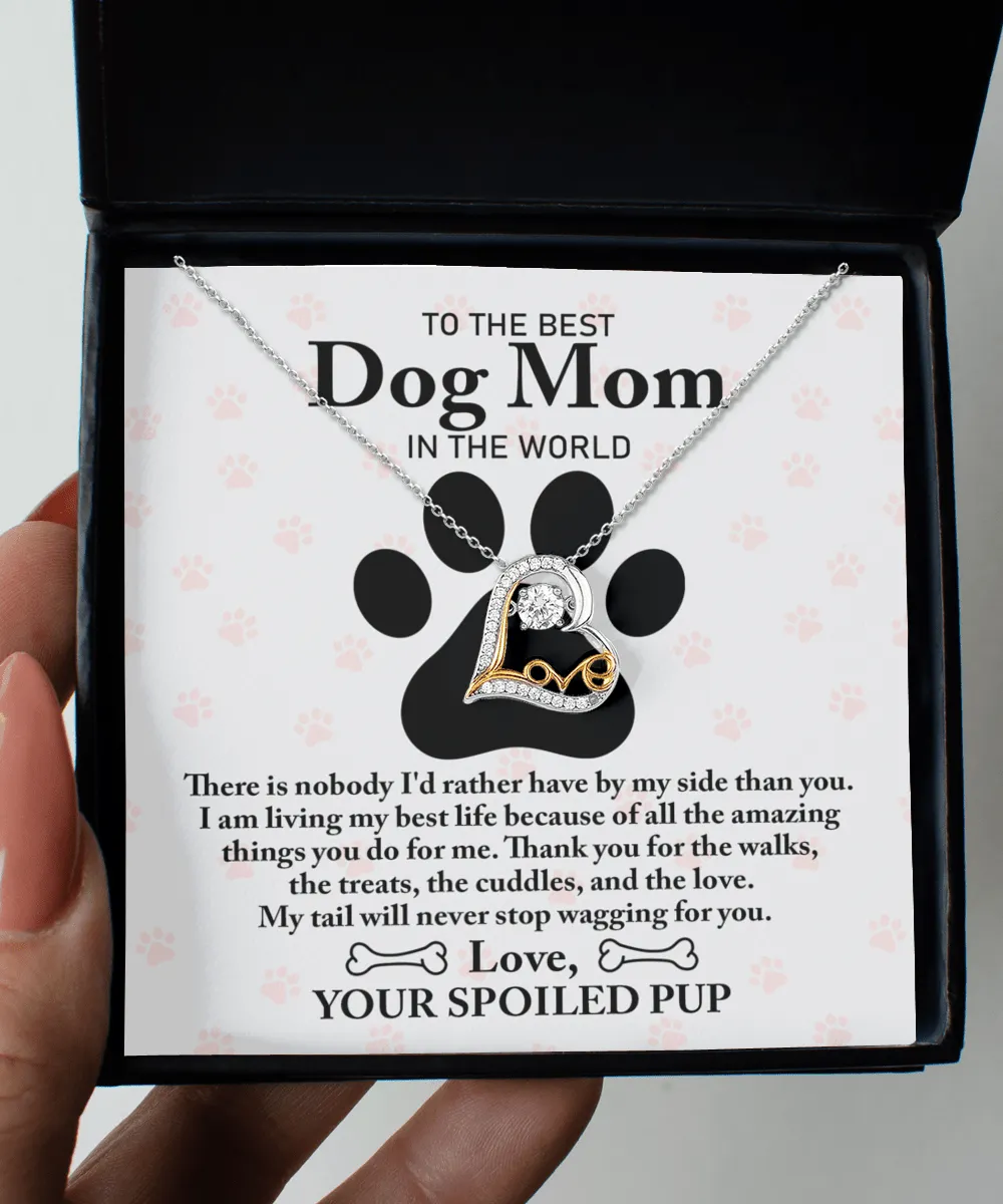 To The Best Dog Mom In The World | Love Dancing Necklace