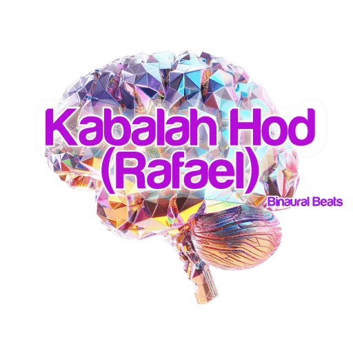 Vibrational Tone of the Kabalah Hod (Rafael)